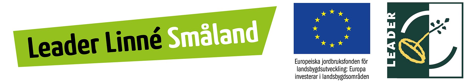  Bilden visar tre logotyper: "Leader Linné Småland" i grönt, EU-flaggan med texten om jordbruksfonden för landsbygdsutveckling, och "LEADER" med en växtsymbol. De representerar ett landsbygdsutvecklingsinitiativ i Småland stöttat av EU.
